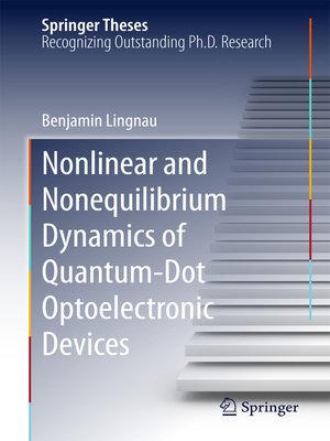 cover image of Nonlinear and Nonequilibrium Dynamics of Quantum-Dot Optoelectronic Devices